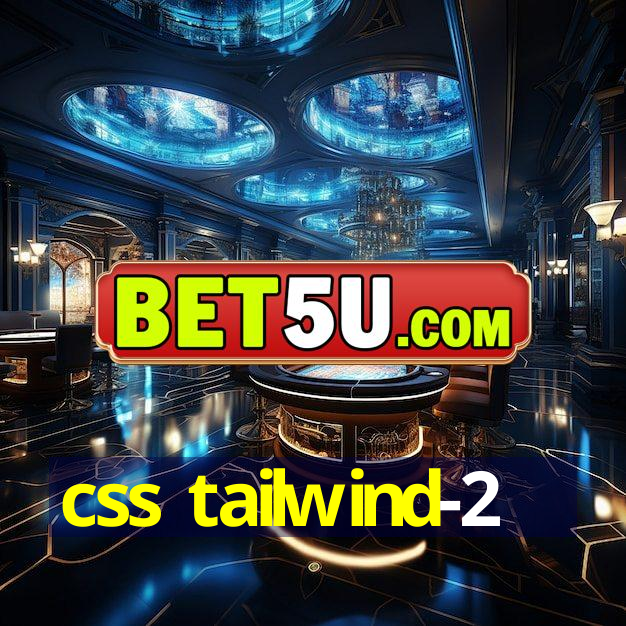 css tailwind